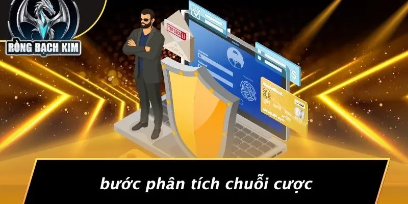 Bước Phân Tích Chuỗi Cược