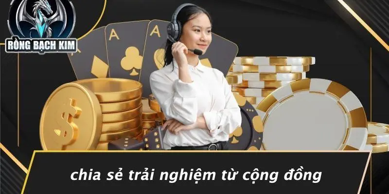 Chia Sẻ Trải Nghiệm Từ Cộng Đồng