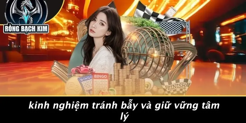 Kinh Nghiệm Tránh Bẫy Và Giữ Vững Tâm Lý