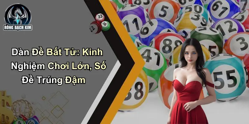 Dàn đề bất tử là gì? phân tích ý nghĩa và các đặc điểm cốt lõi