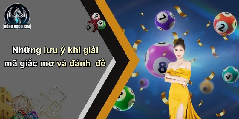 Những lưu ý khi giải mã giấc mơ và đánh đề