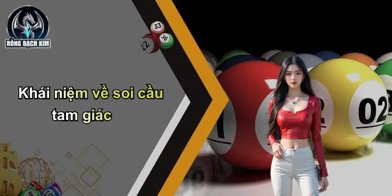 Khái niệm về soi cầu tam giác